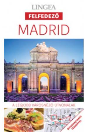 Madrid - A legjobb városnéző útvonalak
