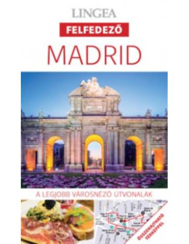 Madrid - A legjobb városnéző útvonalak