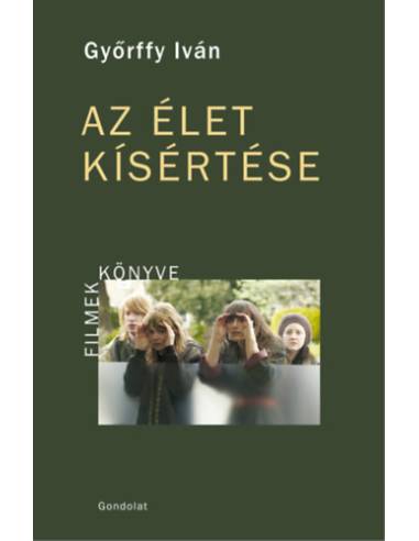 Az élet kísértése - Filmek könyve