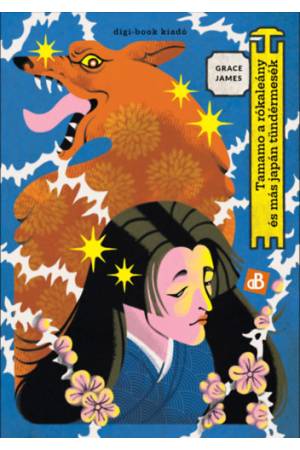 Tamamo, a rókaleány és más japán tündérmesék