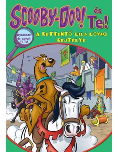 Scooby-Doo és Te! - A rettentő Lila Lovag rejtélye