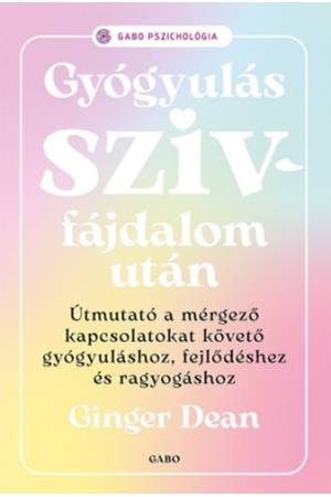 Gyógyulás szívfájdalom után
