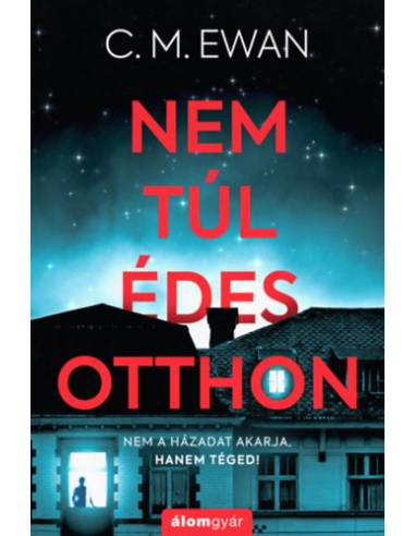 Nem túl édes otthon