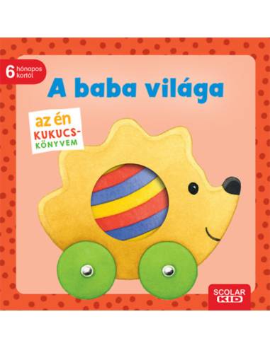 Az én kukucs-könyvem - A baba világa