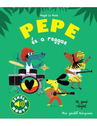 Pepe és a reggae - Zenélő könyv - Kis zenélő könyveim