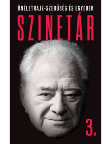 Szinetár 3. - Önéletrajz-szerűség és egyebek