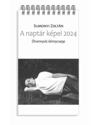 A naptár képei 2024 - Ötvennyolc könnycsepp