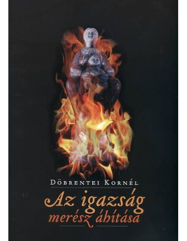 Az igazság merész áhítása