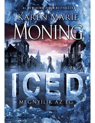Iced - Megnyílik az ég - Dani O'Malley krónikák 1.