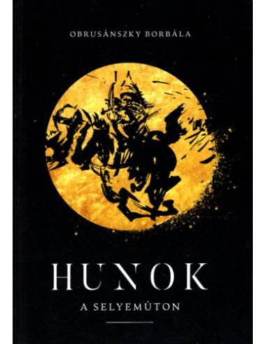 Hunok a Selyemúton