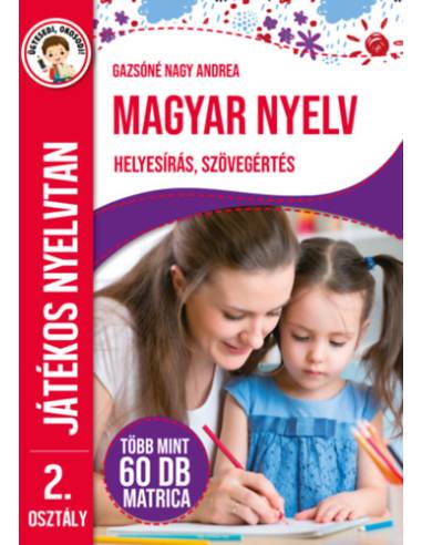 Magyar nyelv 2. osztály - Játékos nyelvtan - Helyesírás, szövegértés