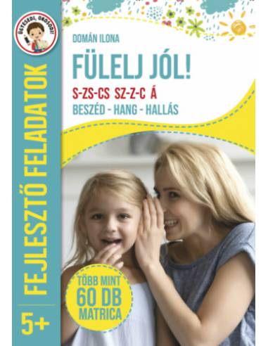 Fülelj jól! - Beszéd - hang - hallás 5+