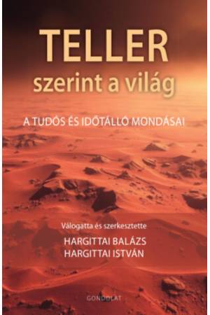 Teller szerint a világ - A tudós és időtálló mondásai