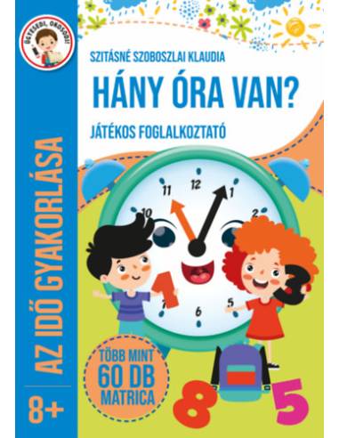 Hány óra van? - Játékos foglalkoztató