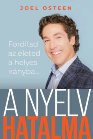 A nyelv hatalma - Fordítsd  az életed  a helyes  irányba...