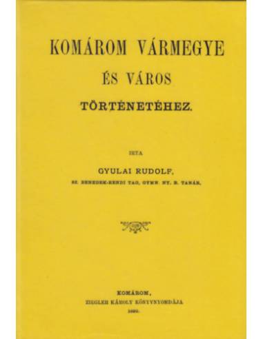 Komárom vármegye és város történetéhez