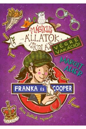 Mágikus állatok iskolája - Végre Vakáció 8. - Franka és Cooper