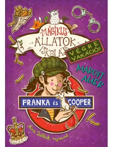 Mágikus állatok iskolája - Végre Vakáció 8. - Franka és Cooper