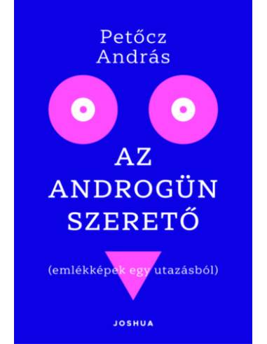Az androgün szerető - Emlékképek egy utazásból