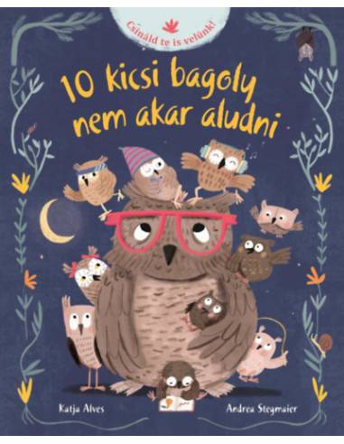 10 kicsi bagoly nem akar aludni