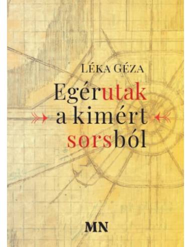 Egérutak a kimért sorsból