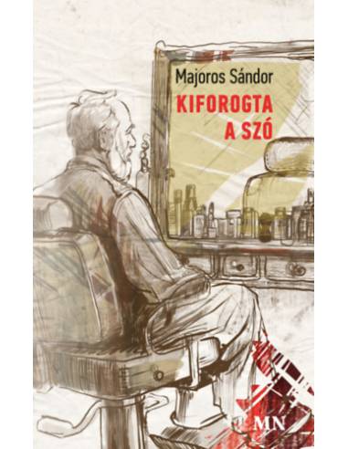 Kiforogta a szó