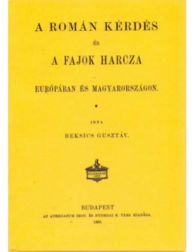A román kérdés és a fajok harcza Európában és Magyarországon