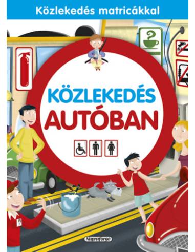 Közlekedés autóban - Közlekedés matricákkal