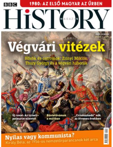 BBC History - 2025. XV. évfolyam 06. szám - Június - Végvári vitézek