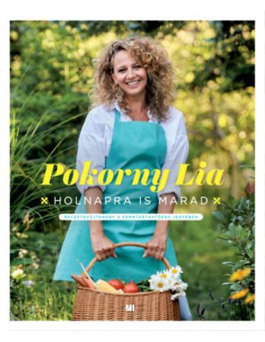Holnapra is marad - Receptgyűjtemény a fenntarthatóság jegyében