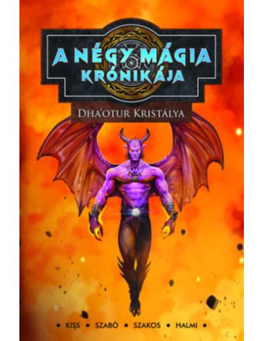 A Négy Mágia Krónikája - Dha'otur Kristálya