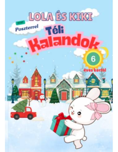 Lola és Kiki - Téli kalandok - 6 éves kortól