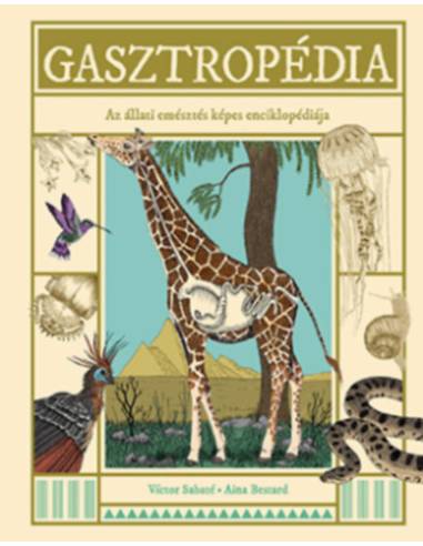 Gasztropédia - Az állati emésztés képes enciklopédiája