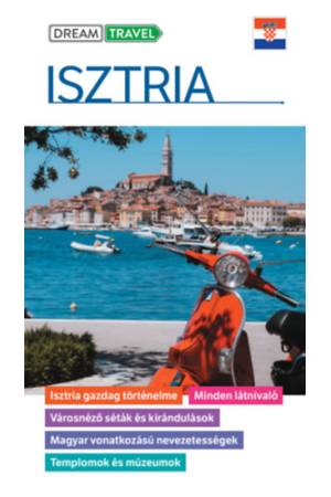 Isztria útikönyv - kivehető térképmelléklettel