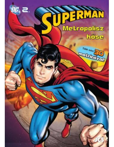 Superman - Metropolisz hőse