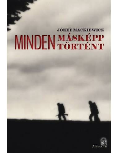 Minden másképp történt I-II.