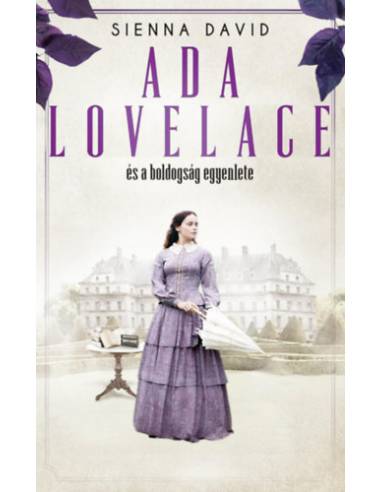 Ada Lovelace és a boldogság egyenlete