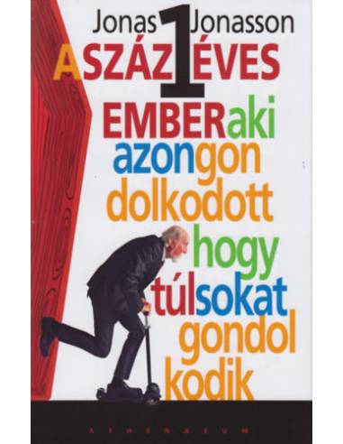 A százegy éves ember, aki azon gondolkodott, hogy túl sokat gondolkodik