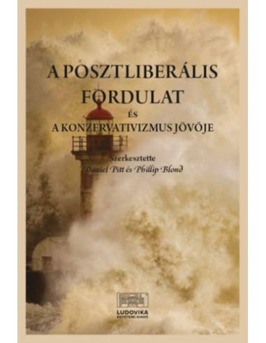 A posztliberális fordulat és a konzervativizmus jövője