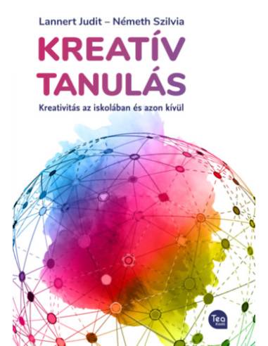Kreatív tanulás - Kreativitás az iskolában és azon túl