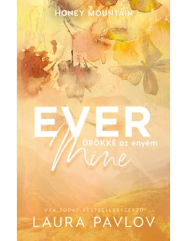 Ever Mine - Örökké az enyém - (Különleges kiadás)