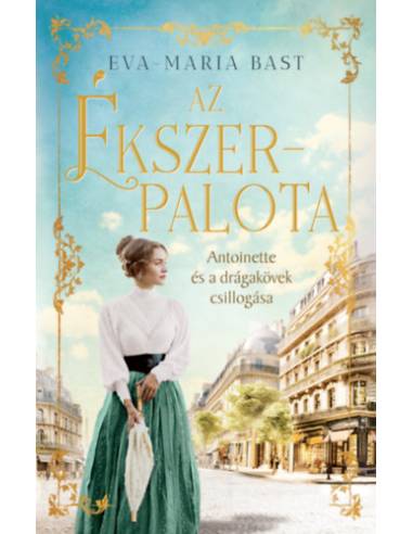 Az ékszerpalota - Antoinette és a drágakövek csillogása - (Különleges kiadás)