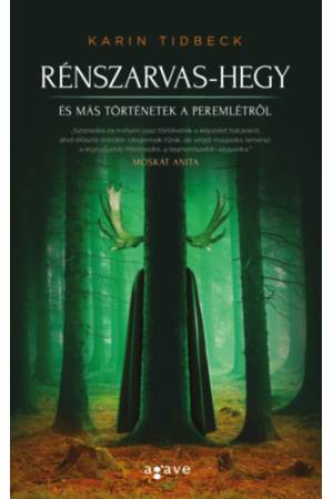 Rénszarvas-hegy és más történetek a peremlétről
