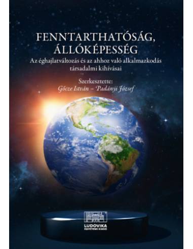 Fenntarthatóság, állóképesség - Az éghajlatváltozás és az ahhoz való alkalmazkodás társadalmi kihívásai
