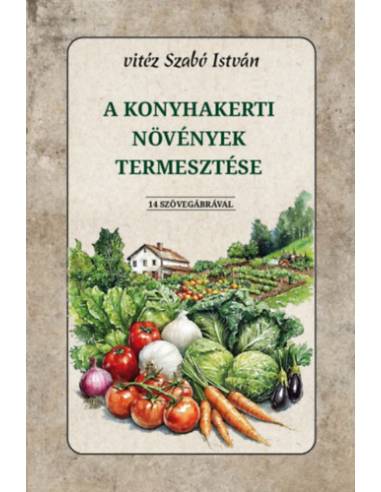 A konyhakerti növények termesztése