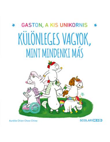Különleges vagyok, mint mindenki más - Gaston, a kis unikornis