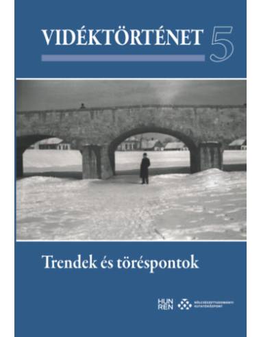 Vidéktörténet 5. - Trendek és töréspontok