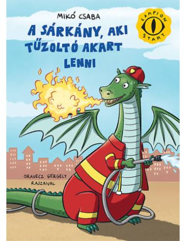 A sárkány, aki tűzoltó akart lenni