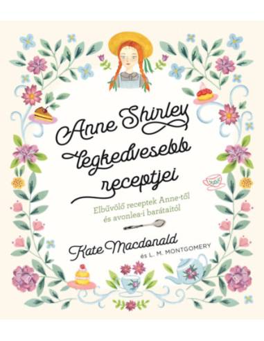 Anne Shirley legkedvesebb recepjei