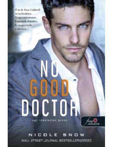 No Good Doctor - Egy tökéletlen orvos - Heart's Edge hősei 2.